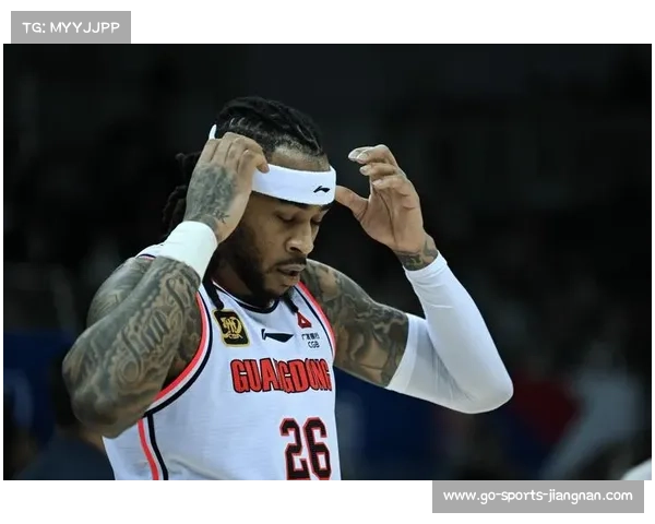 聚焦赛场：CBA广东队引入第4外援思路明确但面临难题，朱芳雨压力加剧